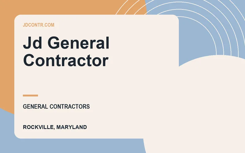 JD GENERAL CONTRACTOR in Rockville, Maryland