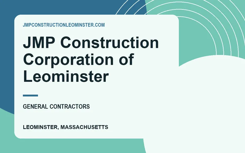 JMP Construction Corporation of Leominster in Leominster, Massachusetts