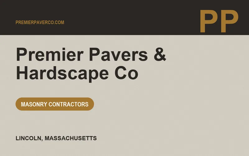 Premier Pavers & Hardscape Co in Lincoln, Massachusetts
