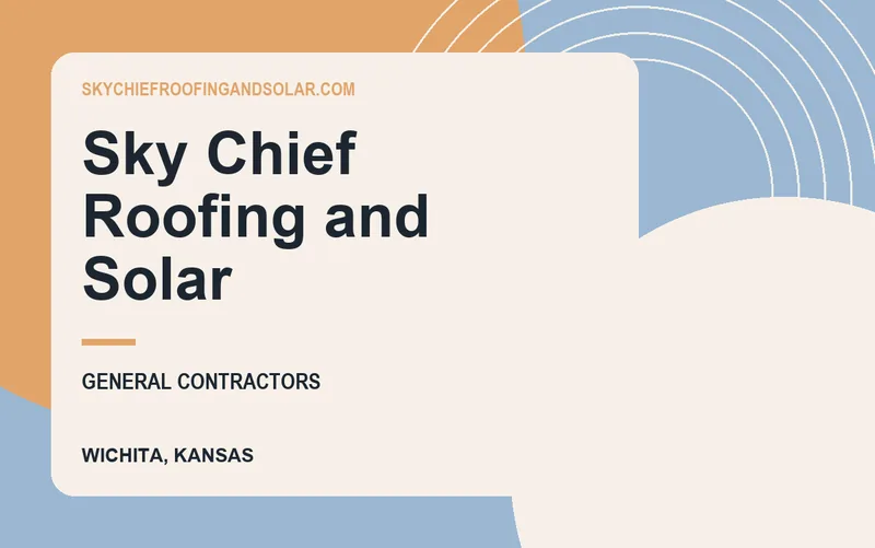 Sky Chief Roofing and Solar in Wichita, Kansas