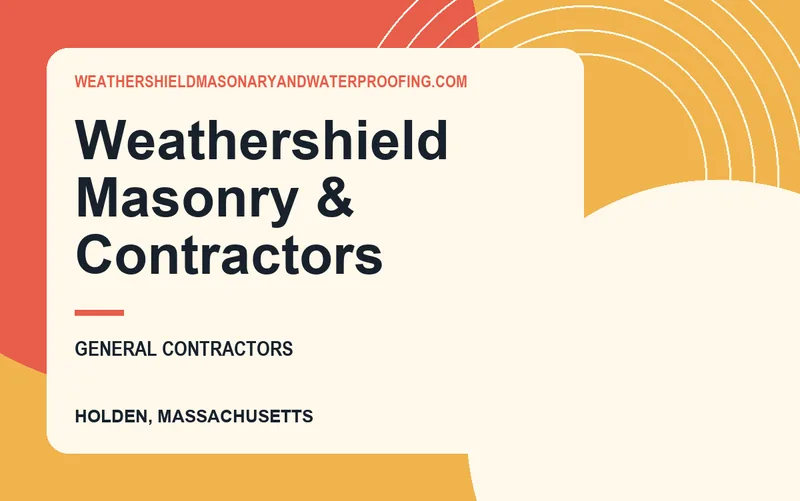 Weathershield Masonry & Contractors in Holden, Massachusetts