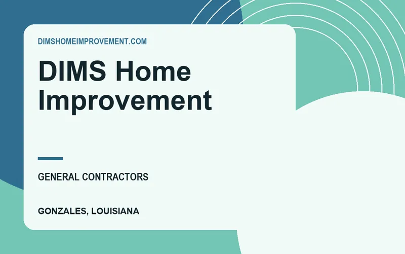 DIMS Home Improvement in Gonzales, Louisiana