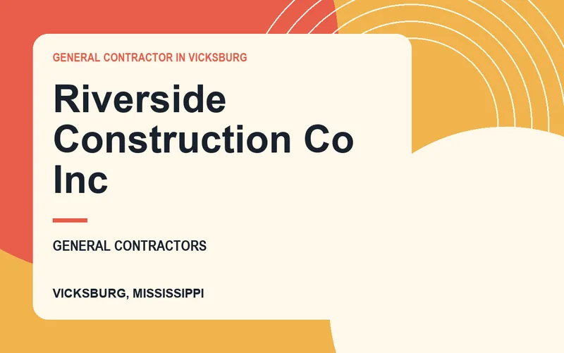 Riverside Construction Co Inc in Vicksburg, Mississippi