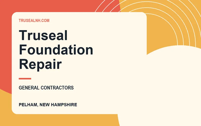 Truseal Foundation Repair in Pelham, New Hampshire