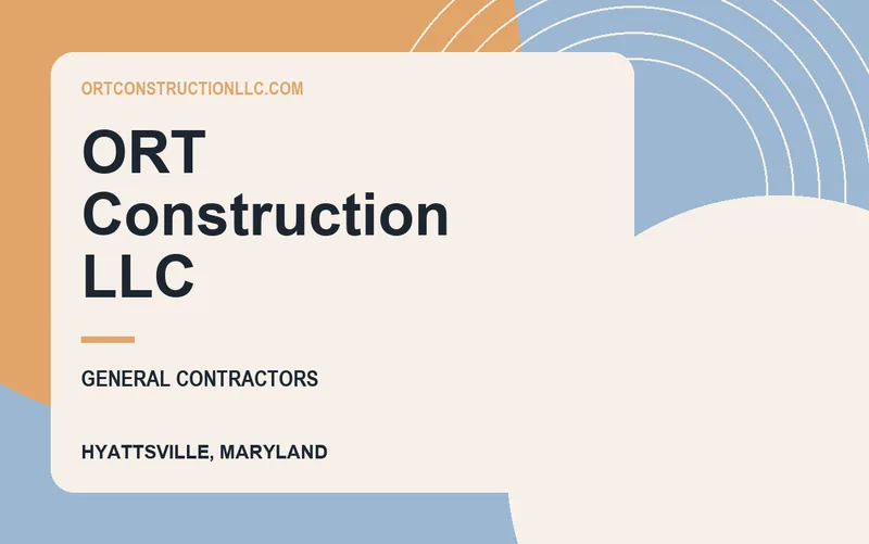 ORT Construction LLC in Hyattsville, Maryland