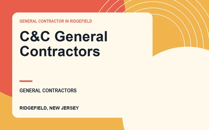 C&C General Contractors in Ridgefield, New Jersey