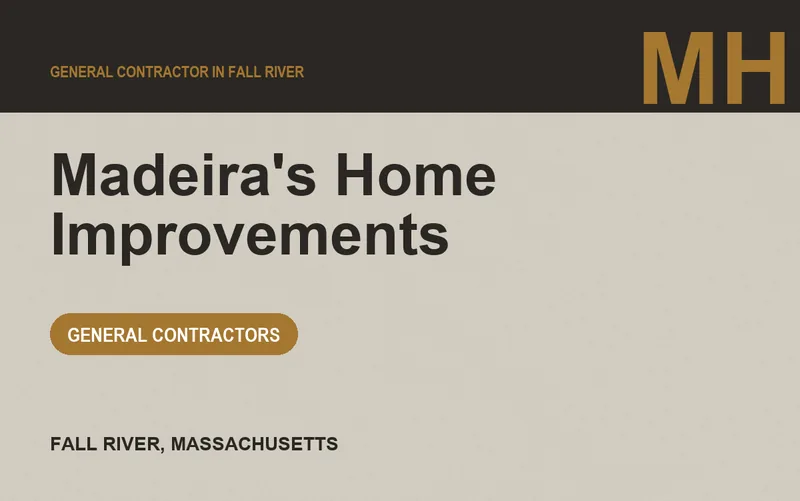 Madeira's Home Improvements in Fall River, Massachusetts