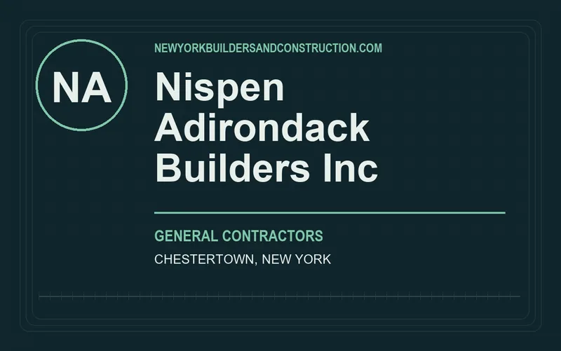 Nispen Adirondack Builders Inc in Chestertown, New York