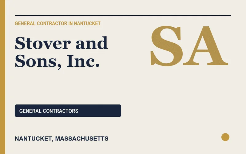 Stover and Sons, Inc. in Nantucket, Massachusetts