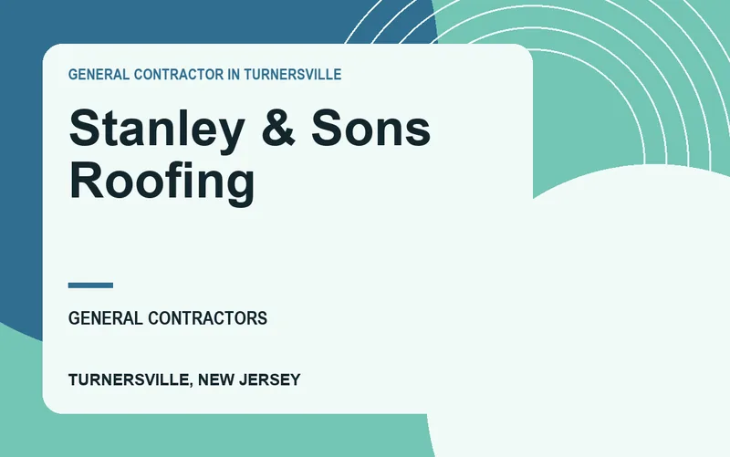 Stanley & Sons Roofing in Turnersville, New Jersey