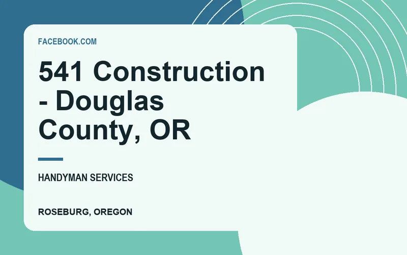 541 Construction - Douglas County, OR in Roseburg, Oregon
