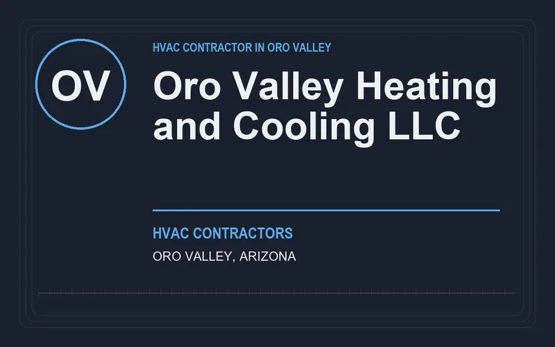 Oro Valley Heating and Cooling LLC in Oro Valley, Arizona