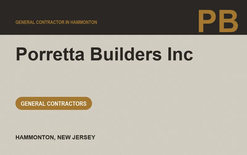 Porretta Builders Inc in Hammonton, New Jersey