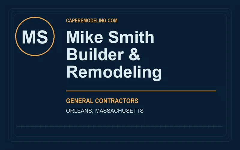 Mike Smith Builder & Remodeling in Orleans, Massachusetts