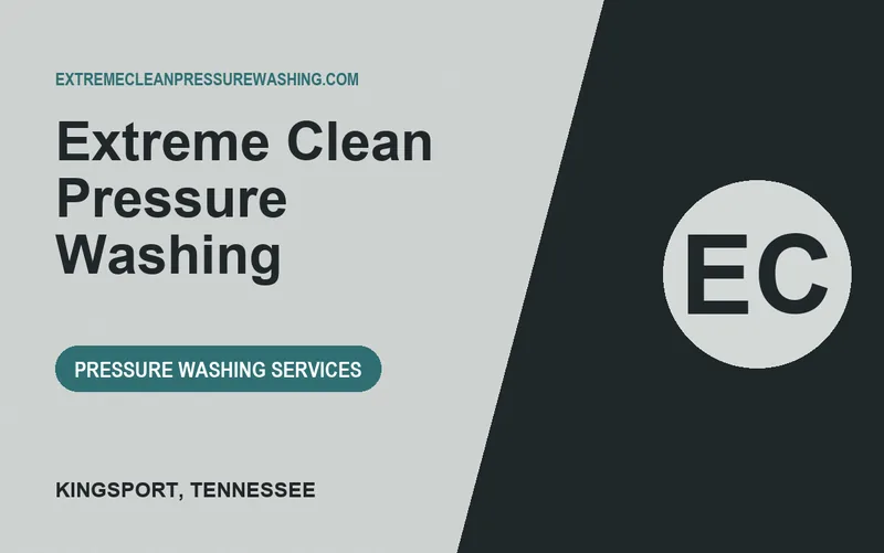 Extreme Clean Pressure Washing in Kingsport, Tennessee