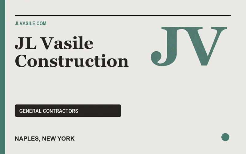 JL Vasile Construction in Naples, New York