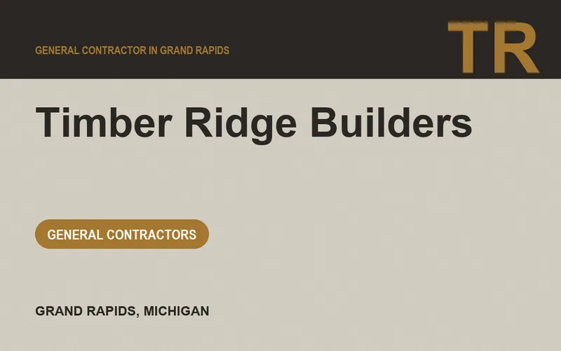 Timber Ridge Builders in Grand Rapids, Michigan