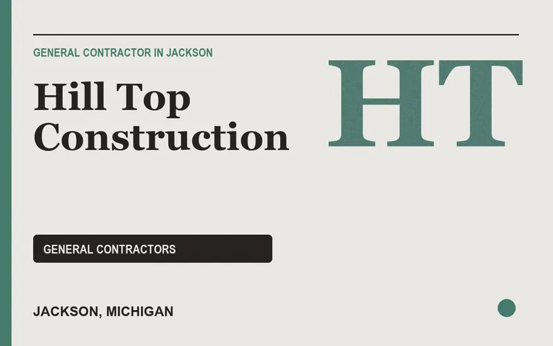 Hill Top Construction in Jackson, Michigan