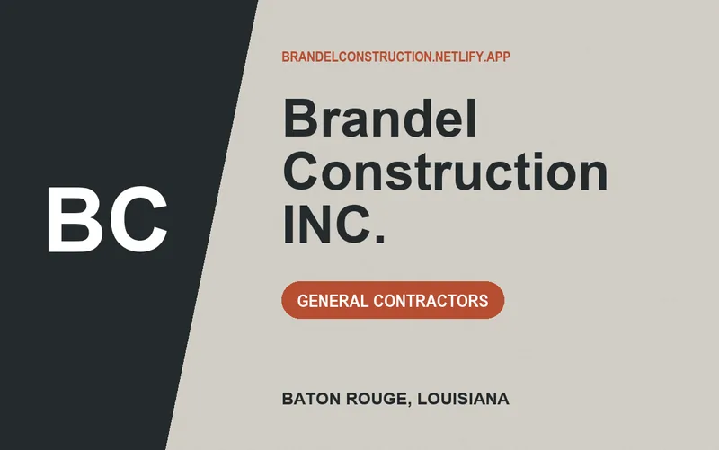 Brandel Construction INC. in Baton Rouge, Louisiana