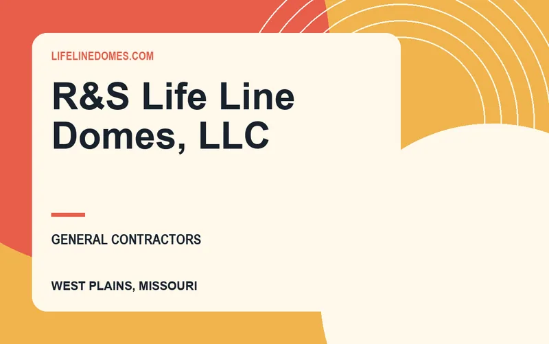 R&S Life Line Domes, LLC in West Plains, Missouri