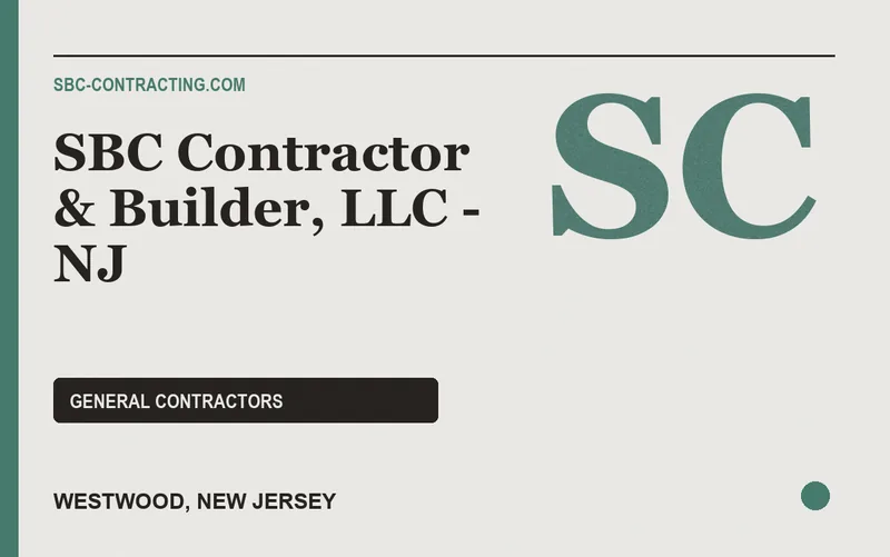 SBC Contractor & Builder, LLC - NJ in Westwood, New Jersey