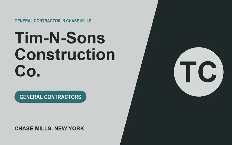 Tim-N-Sons Construction Co. in Chase Mills, New York