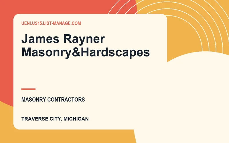 James Rayner Masonry&Hardscapes in Traverse City, Michigan