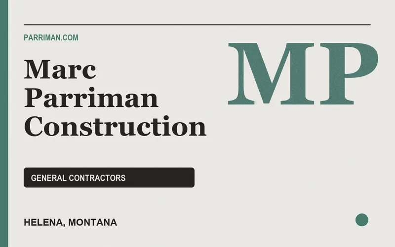 Marc Parriman Construction in Helena, Montana