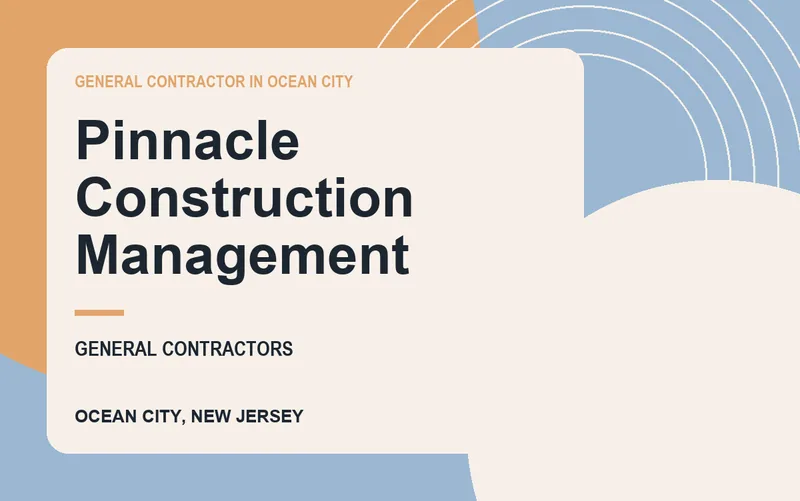 Pinnacle Construction Management in Ocean City, New Jersey