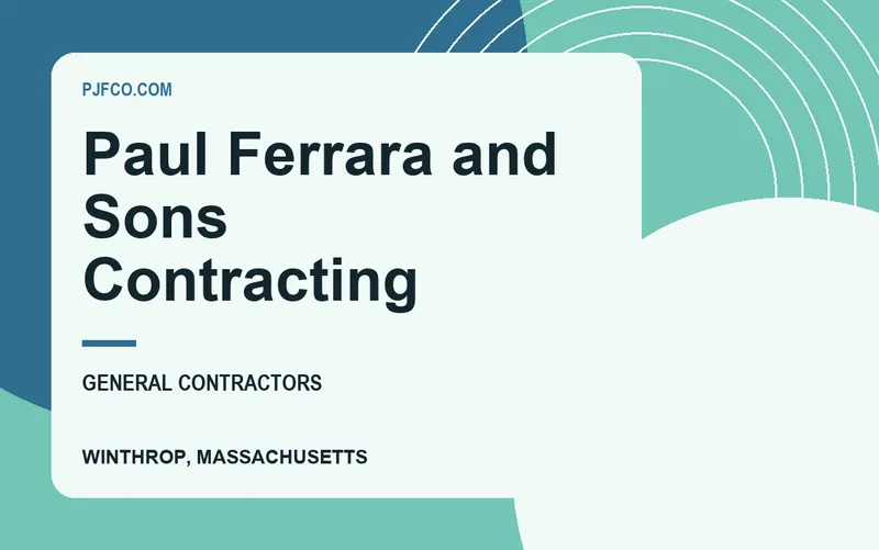Paul Ferrara and Sons Contracting in Winthrop, Massachusetts