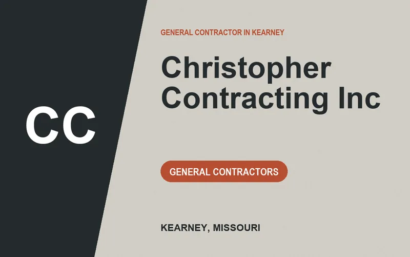 Christopher Contracting Inc in Kearney, Missouri