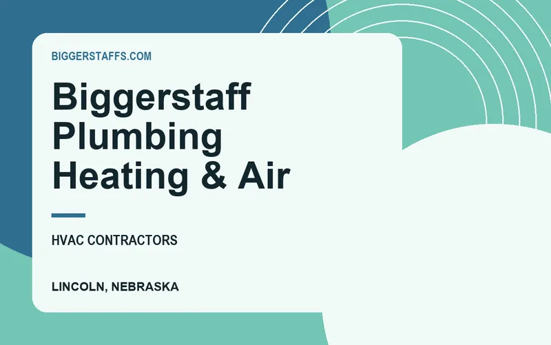Biggerstaff Plumbing Heating & Air in Lincoln, Nebraska