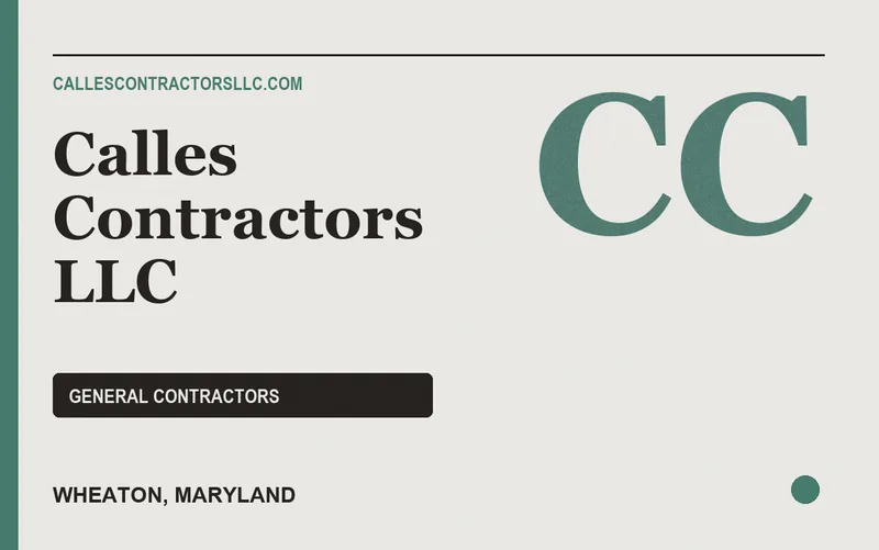 Calles Contractors LLC in Wheaton, Maryland