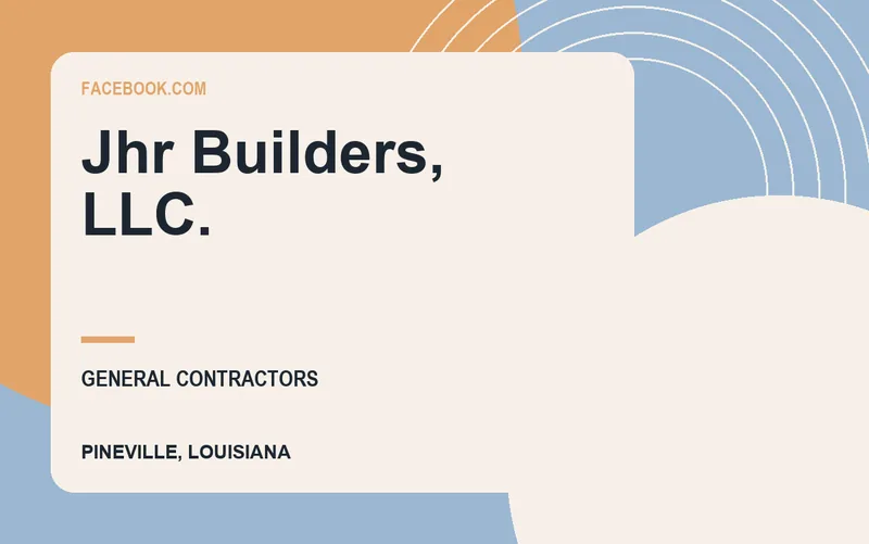 JHR BUILDERS, LLC. in Pineville, Louisiana