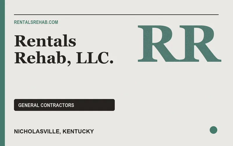 Rentals Rehab, LLC. in Nicholasville, Kentucky
