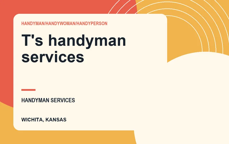 T's handyman services in Wichita, Kansas