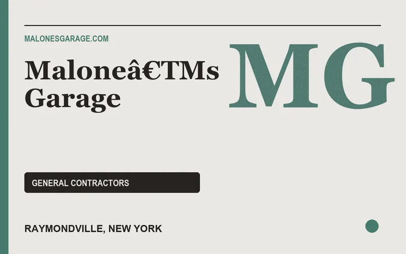 Maloneâ€TMs Garage in Raymondville, New York