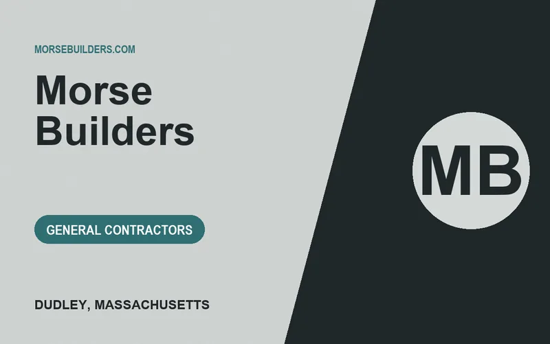 Morse Builders in Dudley, Massachusetts
