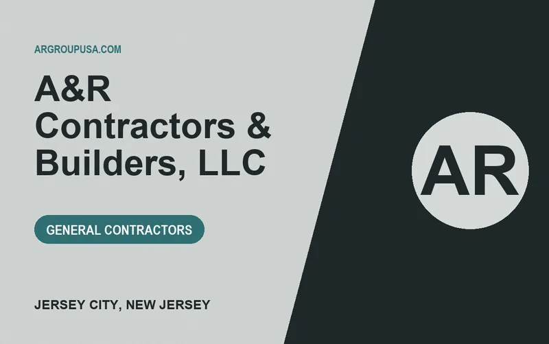 A&R Contractors & Builders, LLC in Jersey City, New Jersey