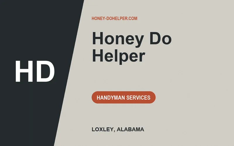 Honey Do Helper in Loxley, Alabama