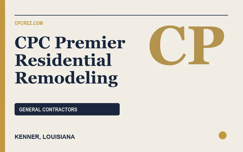 CPC Premier Residential Remodeling in Kenner, Louisiana
