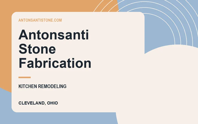 Antonsanti Stone Fabrication in Cleveland, Ohio
