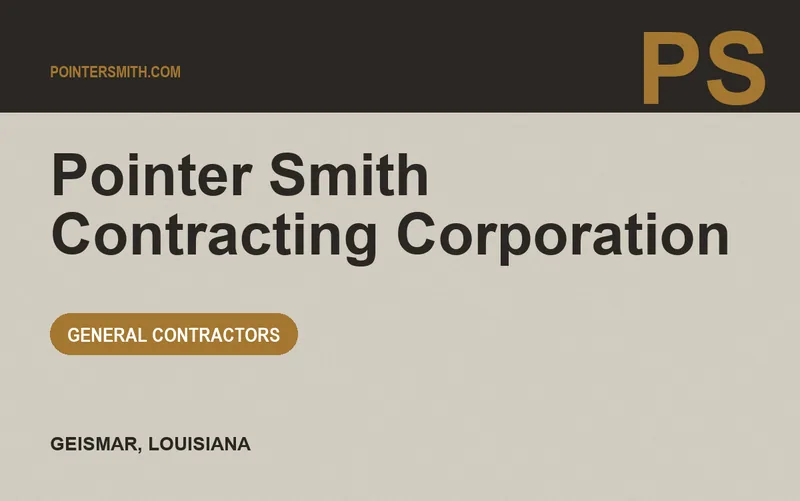 Pointer Smith Contracting Corporation in Geismar, Louisiana