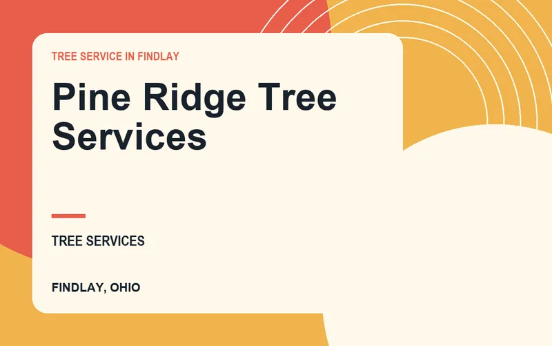 Pine Ridge Tree Services in Findlay, Ohio