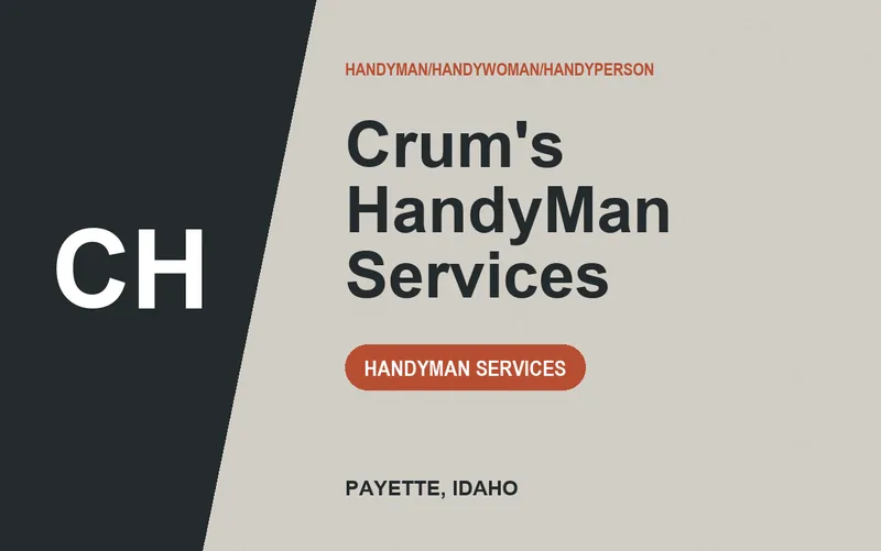 Crum's HandyMan Services in Payette, Idaho