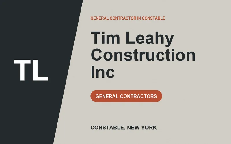 Tim Leahy Construction Inc in Constable, New York