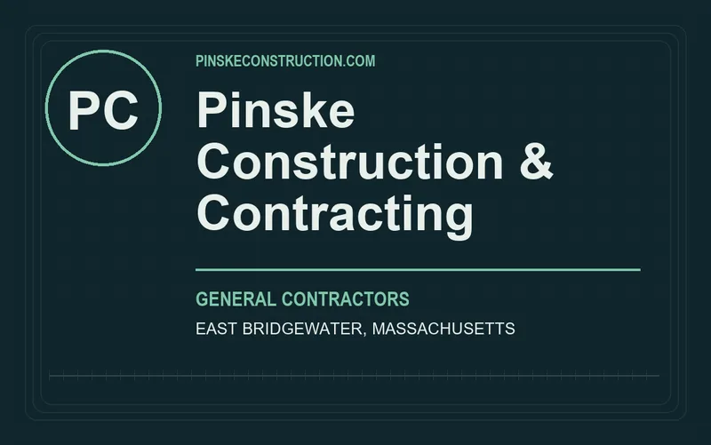Pinske Construction & Contracting in East Bridgewater, Massachusetts