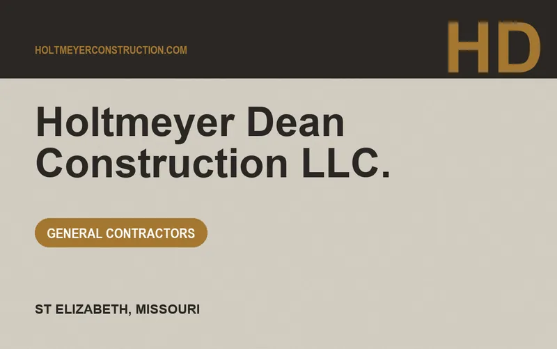 Holtmeyer Dean Construction L.L.C. in St Elizabeth, Missouri