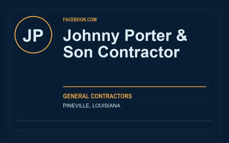 Johnny Porter & Son Contractor in Pineville, Louisiana