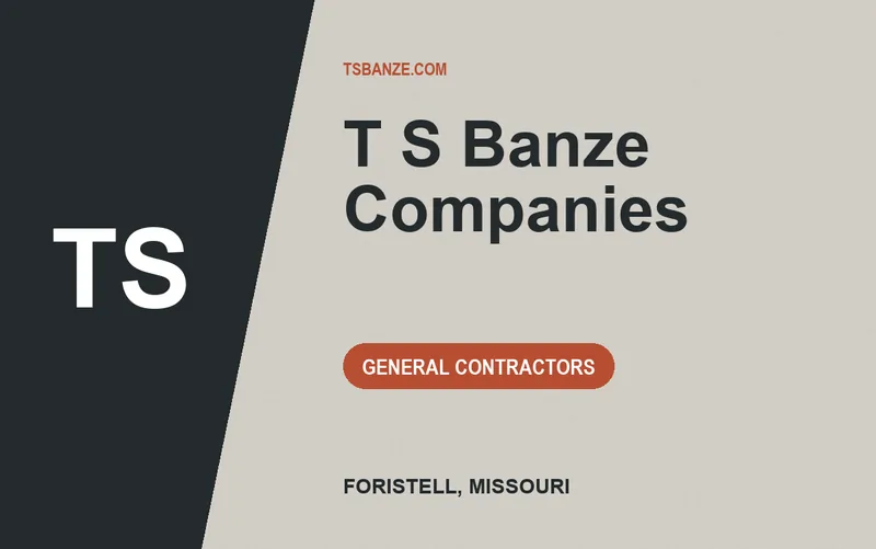 T S Banze Companies in Foristell, Missouri